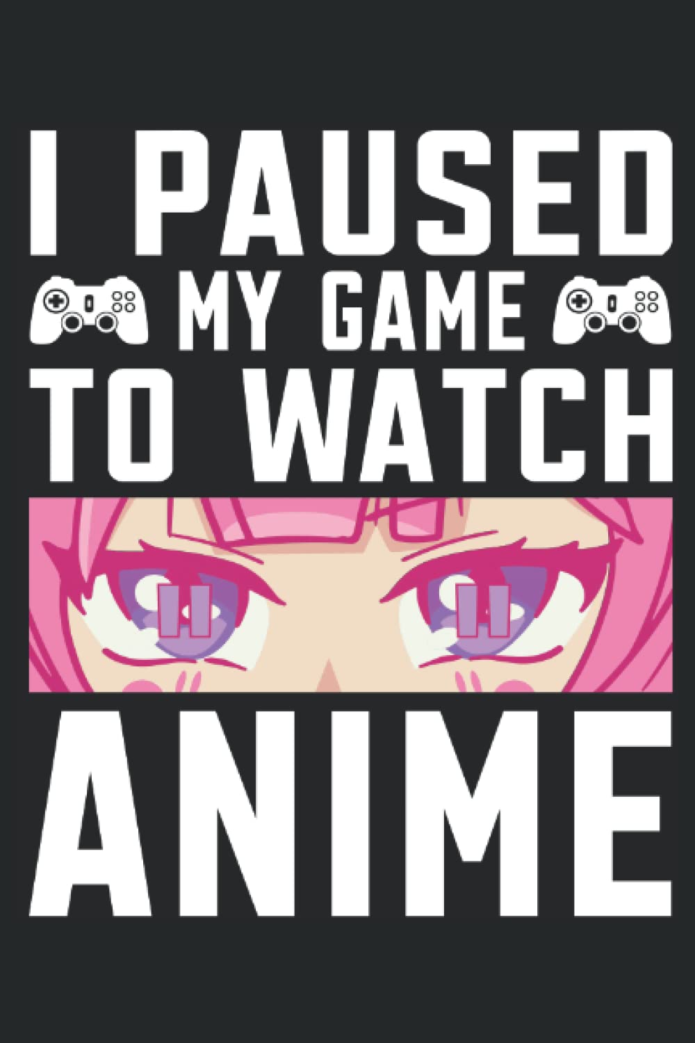 I paused my game to watch Anime: Anime notebook for writing. Perfect for every anime girl and teens and girls who love Video games and gaming (Independently published)
I paused my game to watch Anime: Anime notebook for writing. Perfect for every anime girl and teens and girls who love Video games and gaming (Independently published)
