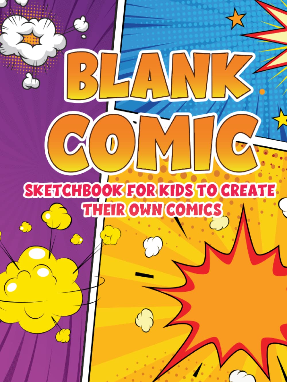 Blank Comic Sketchbook for Kids: Kids Create Their Own Comics (Independently published)
Blank Comic Sketchbook for Kids: Kids Create Their Own Comics (Independently published)