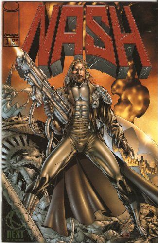 Nash #1 July 1999 (Image Comics)
Nash #1 July 1999 (Image Comics)