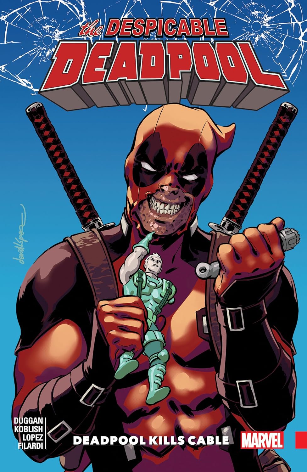 DESPICABLE DEADPOOL VOL. 1: DEADPOOL KILLS CABLE (Marvel Universe)
DESPICABLE DEADPOOL VOL. 1: DEADPOOL KILLS CABLE (Marvel Universe)