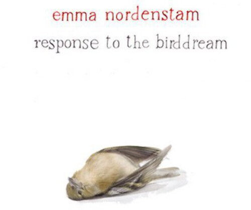 CD диск Nordenstam, Emma: Response to the Birddream
CD диск Nordenstam, Emma: Response to the Birddream
