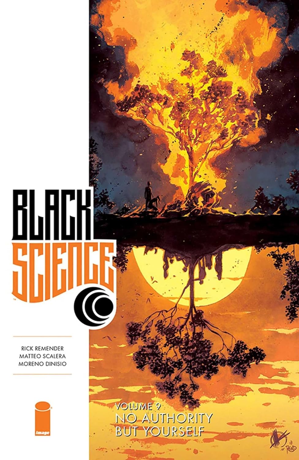 Black Science Volume 9: No Authority But Yourself (Image Comics)
Black Science Volume 9: No Authority But Yourself (Image Comics)