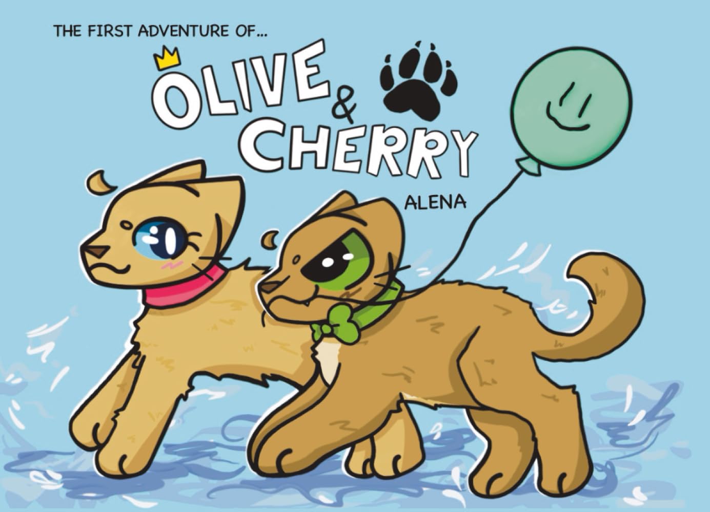 The First Adventure of Olive and Cherry (Independently published)
The First Adventure of Olive and Cherry (Independently published)