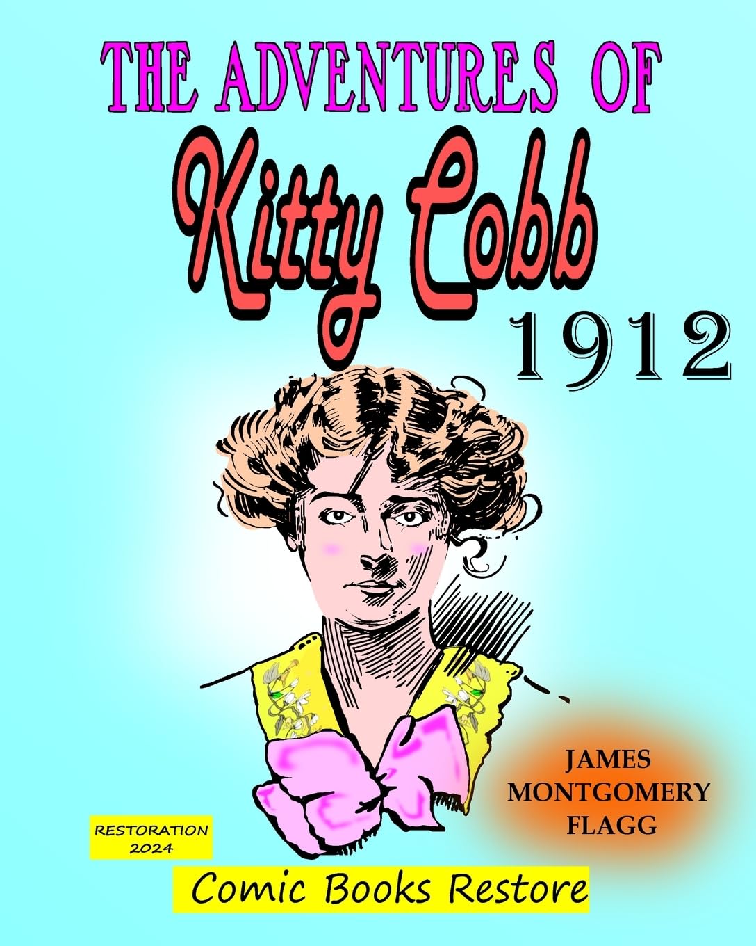 The adventures of Kitty Cobb: Edition 1912, Restoration 2024 (Blurb)
The adventures of Kitty Cobb: Edition 1912, Restoration 2024 (Blurb)