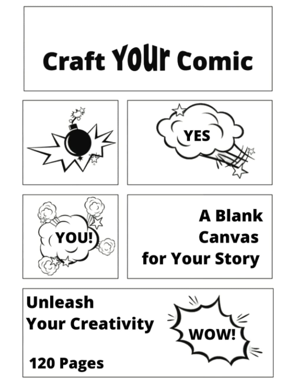 Blank Comic Book for Kids: Cultivate Creative Minds. Blank Pages, Bold Stories. The Power of Storytelling. 120 Pages, 8.5" x 11": Paperback (Independently published)
Blank Comic Book for Kids: Cultivate Creative Minds. Blank Pages, Bold Stories. The Power of Storytelling. 120 Pages, 8.5" x 11": Paperback (Independently published)