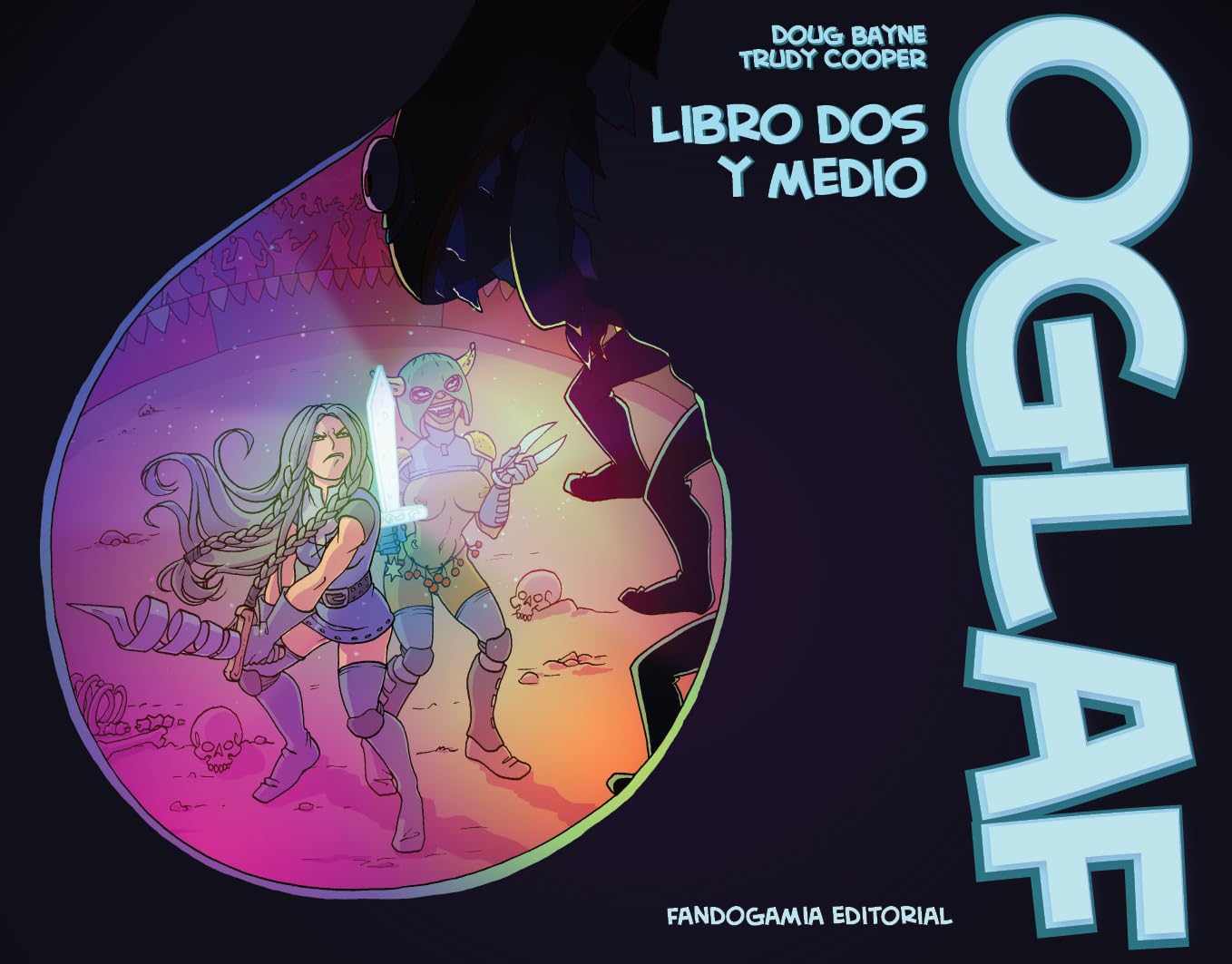 Oglaf 2 y medio (Fandogamia Editorial, C.B.)
Oglaf 2 y medio (Fandogamia Editorial, C.B.)