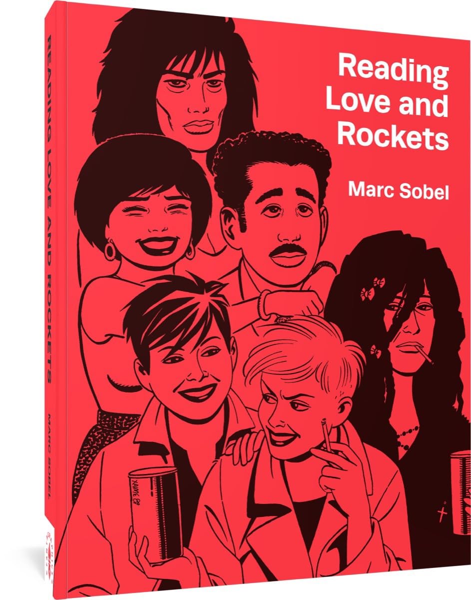 Reading Love and Rockets (Fantagraphics Books)
Reading Love and Rockets (Fantagraphics Books)