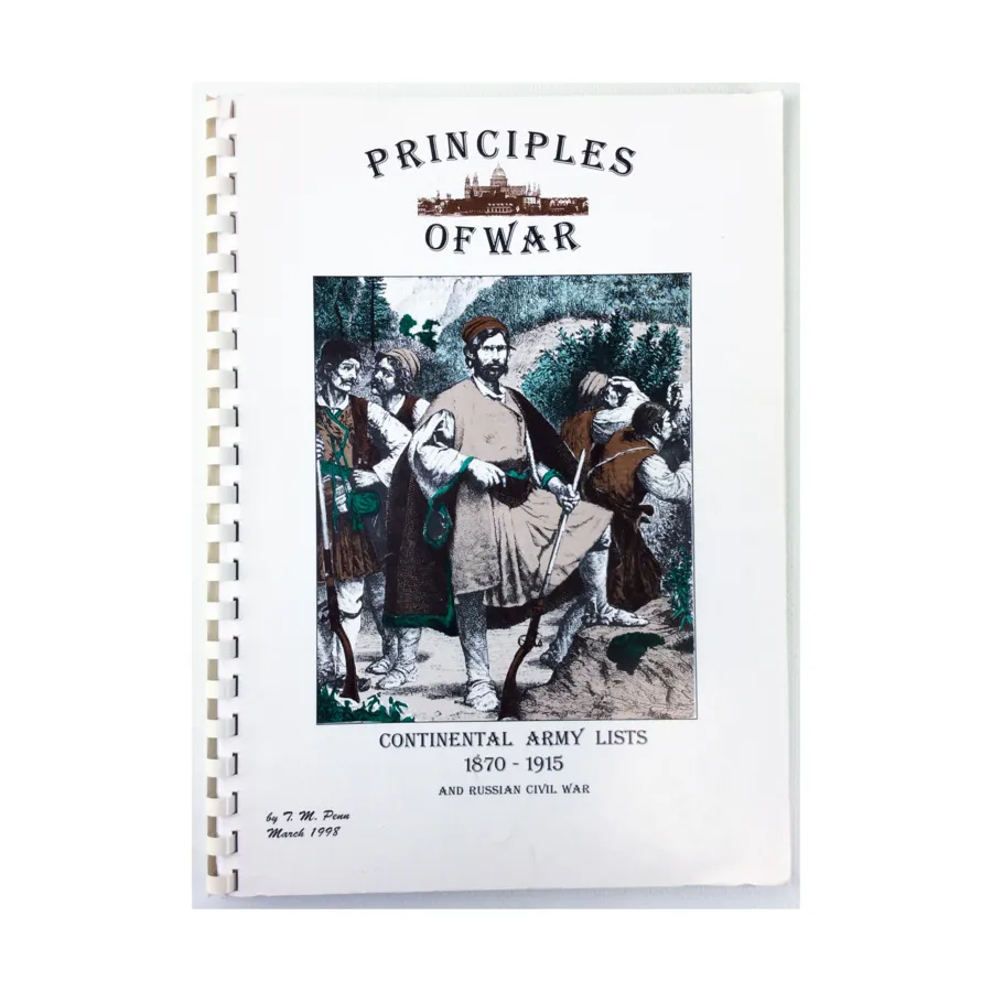 Принципы войны - списки Континентальной армии 1870-1915 годов и гражданская война в России, Historical Miniatures Rules (T.M. Penn)
Принципы войны - списки Континентальной армии 1870-1915 годов и гражданская война в России, Historical Miniatures Rules (T.M. Penn)