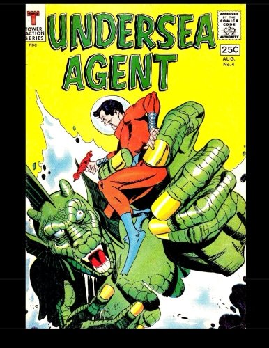 Undersea Agent #4: 1966 Superhero Comic (CreateSpace Independent Publishing Platform)
Undersea Agent #4: 1966 Superhero Comic (CreateSpace Independent Publishing Platform)