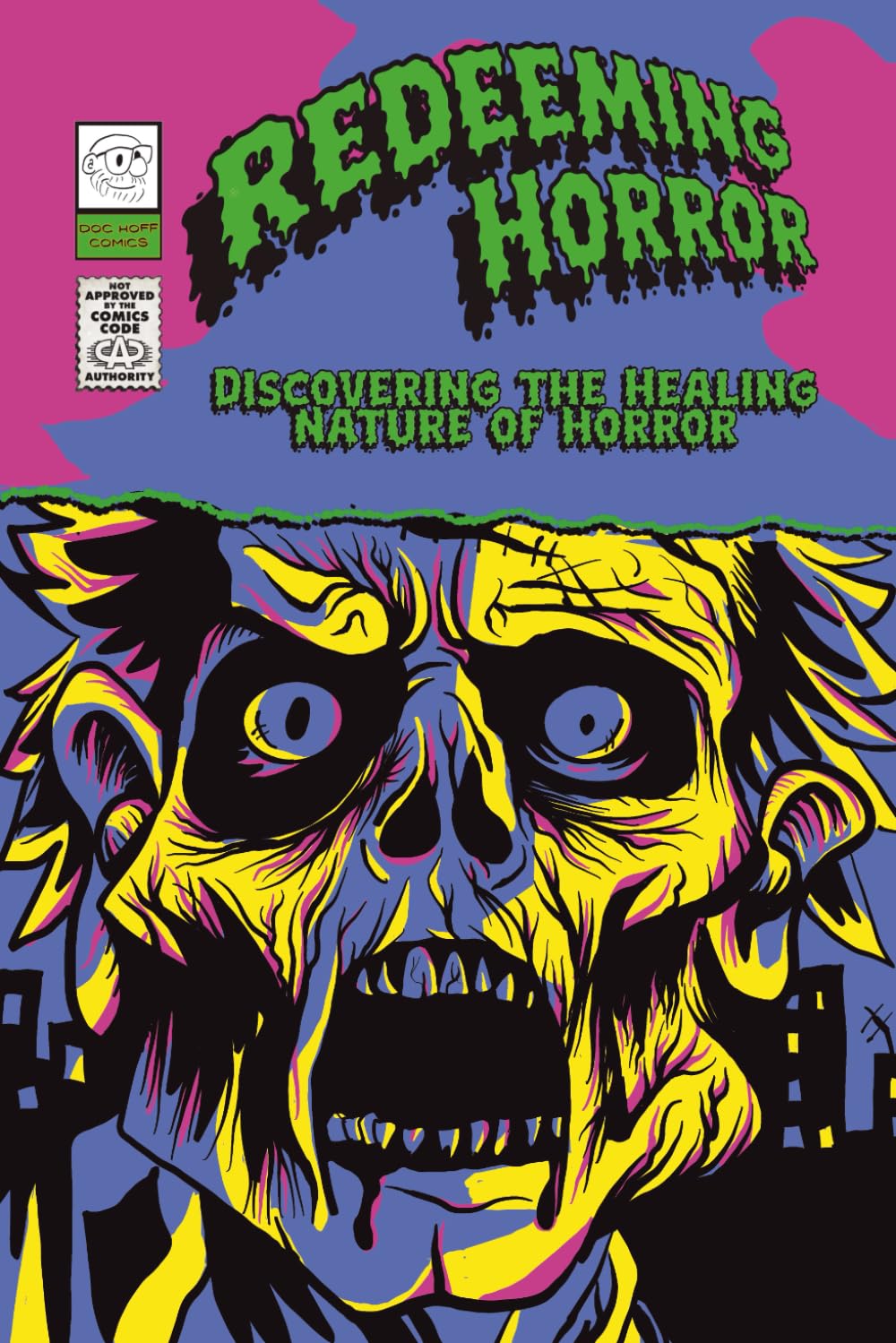 Redeeming Horror: Discovering The Healing Nature of Horror Comics
Redeeming Horror: Discovering The Healing Nature of Horror Comics