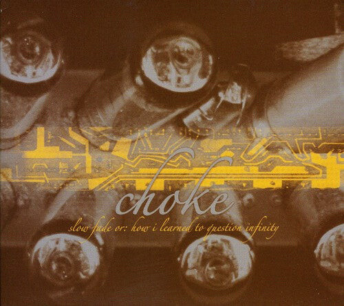 CD диск Choke: Slow Fade or How Learned to
CD диск Choke: Slow Fade or How Learned to