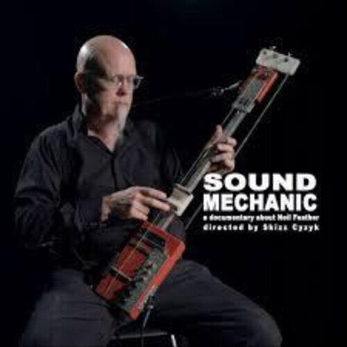 Виниловая пластинка Feather, Neil: Sound Mechanic: Music From a Documentary Film About Neil Feather
Виниловая пластинка Feather, Neil: Sound Mechanic: Music From a Documentary Film About Neil Feather