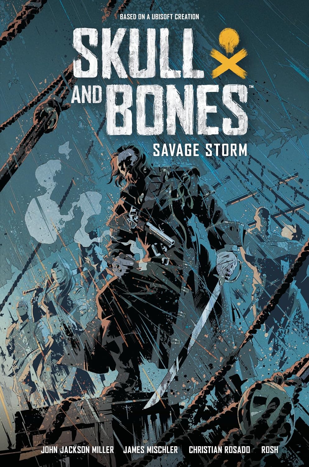 Skull and Bones: Savage Storm (Dark Horse Books)
Skull and Bones: Savage Storm (Dark Horse Books)