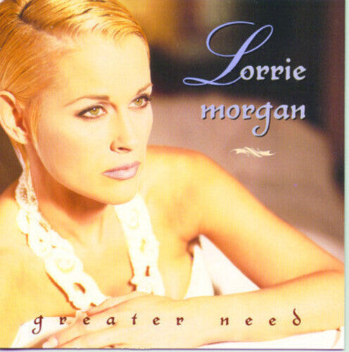 CD диск Morgan, Lorrie: Greater Need
CD диск Morgan, Lorrie: Greater Need