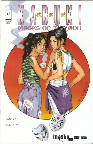 Kabuki Classics #12 (Masks of the Noh) March 2000 (Image Comics)
Kabuki Classics #12 (Masks of the Noh) March 2000 (Image Comics)