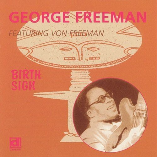CD диск Freeman, George: Birth Sign
CD диск Freeman, George: Birth Sign