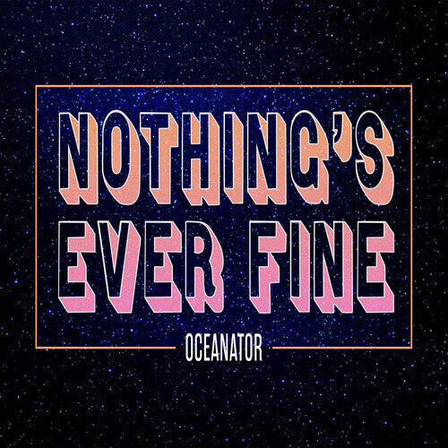 Виниловая пластинка Oceanator - Nothing'S Ever Fine (Pink)
Виниловая пластинка Oceanator - Nothing'S Ever Fine (Pink)