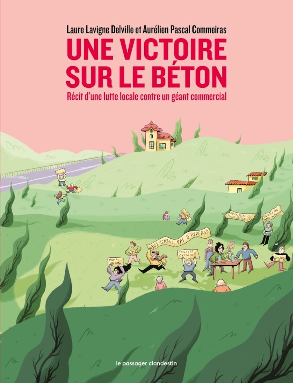 Une victoire sur le béton - Récit d'une lutte locale contre (CLANDESTIN)
Une victoire sur le béton - Récit d'une lutte locale contre (CLANDESTIN)