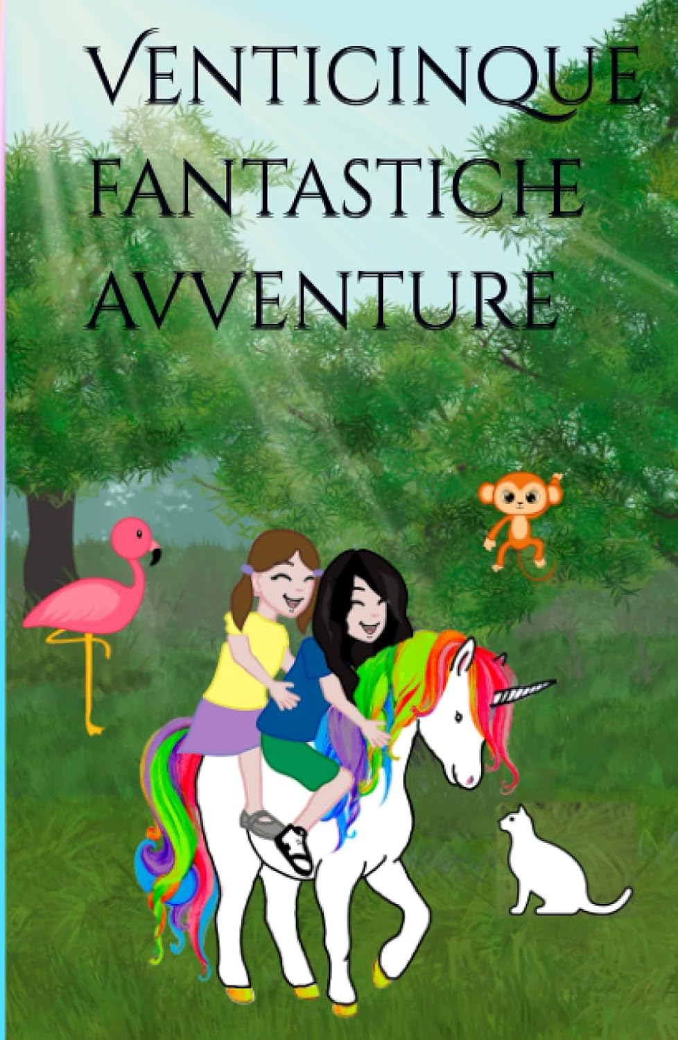 Venticinque fantastiche avventure (Italian Edition) (Independently published)
Venticinque fantastiche avventure (Italian Edition) (Independently published)