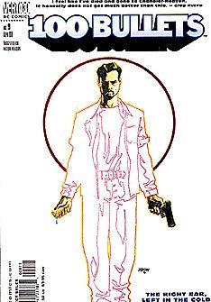 100 Bullets No. 9 (The Right Ear, Left in the Cold - Part 1 of 2) (DC Comics (Vertigo))
100 Bullets No. 9 (The Right Ear, Left in the Cold - Part 1 of 2) (DC Comics (Vertigo))