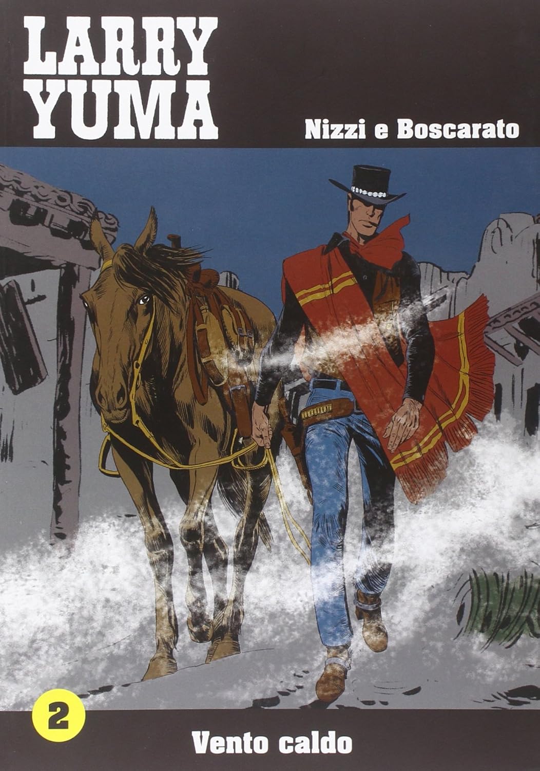 Vento caldo. Larry Yuma (Allagalla)
Vento caldo. Larry Yuma (Allagalla)