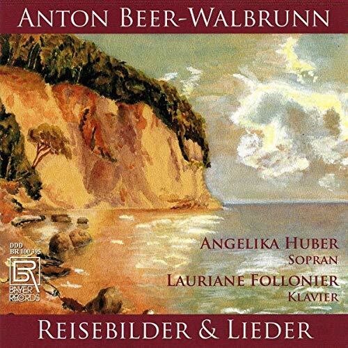 CD диск Beer-Walbrunn / Huber / Follonier: Reisebilder & Ausgewahlte Lied
CD диск Beer-Walbrunn / Huber / Follonier: Reisebilder & Ausgewahlte Lied