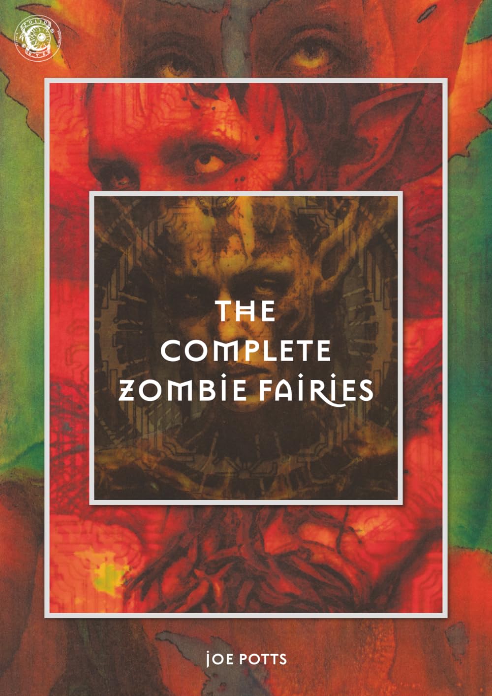 The Complete Zombie Fairies (Independently published)
The Complete Zombie Fairies (Independently published)