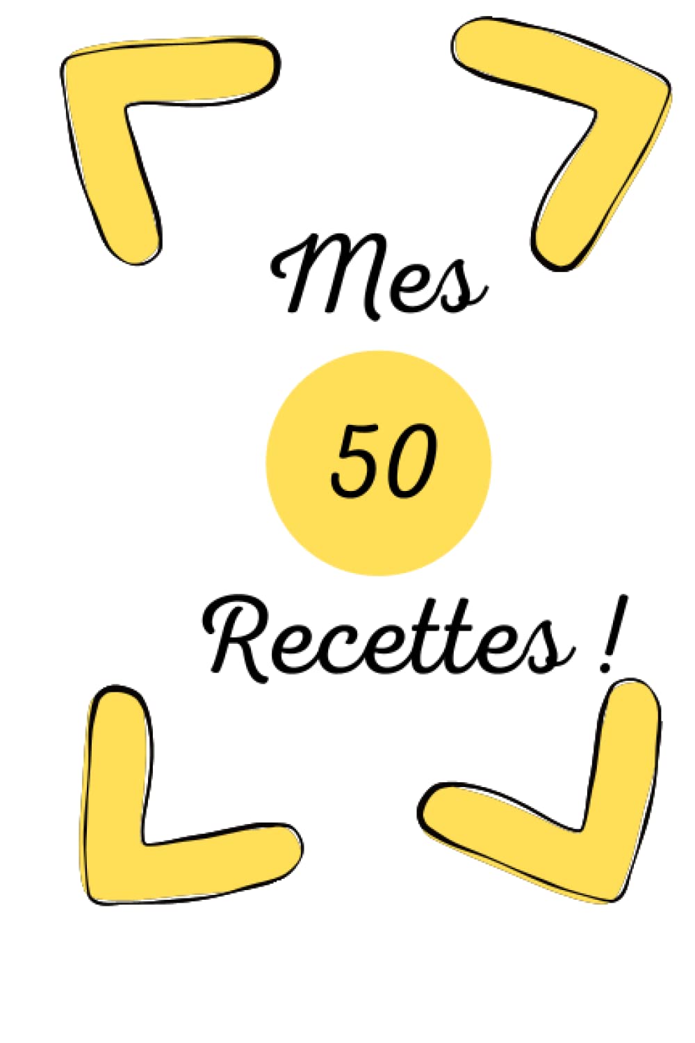Mes 50 recettes (French Edition) (Independently published)
Mes 50 recettes (French Edition) (Independently published)