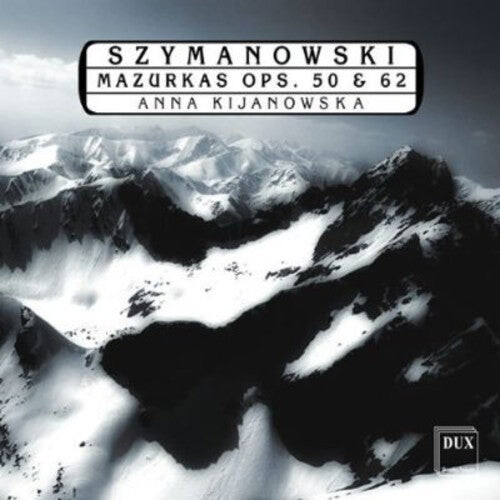 CD диск Szymanowski / Kijanowska: Mazurkas Op 50 & 62
CD диск Szymanowski / Kijanowska: Mazurkas Op 50 & 62
