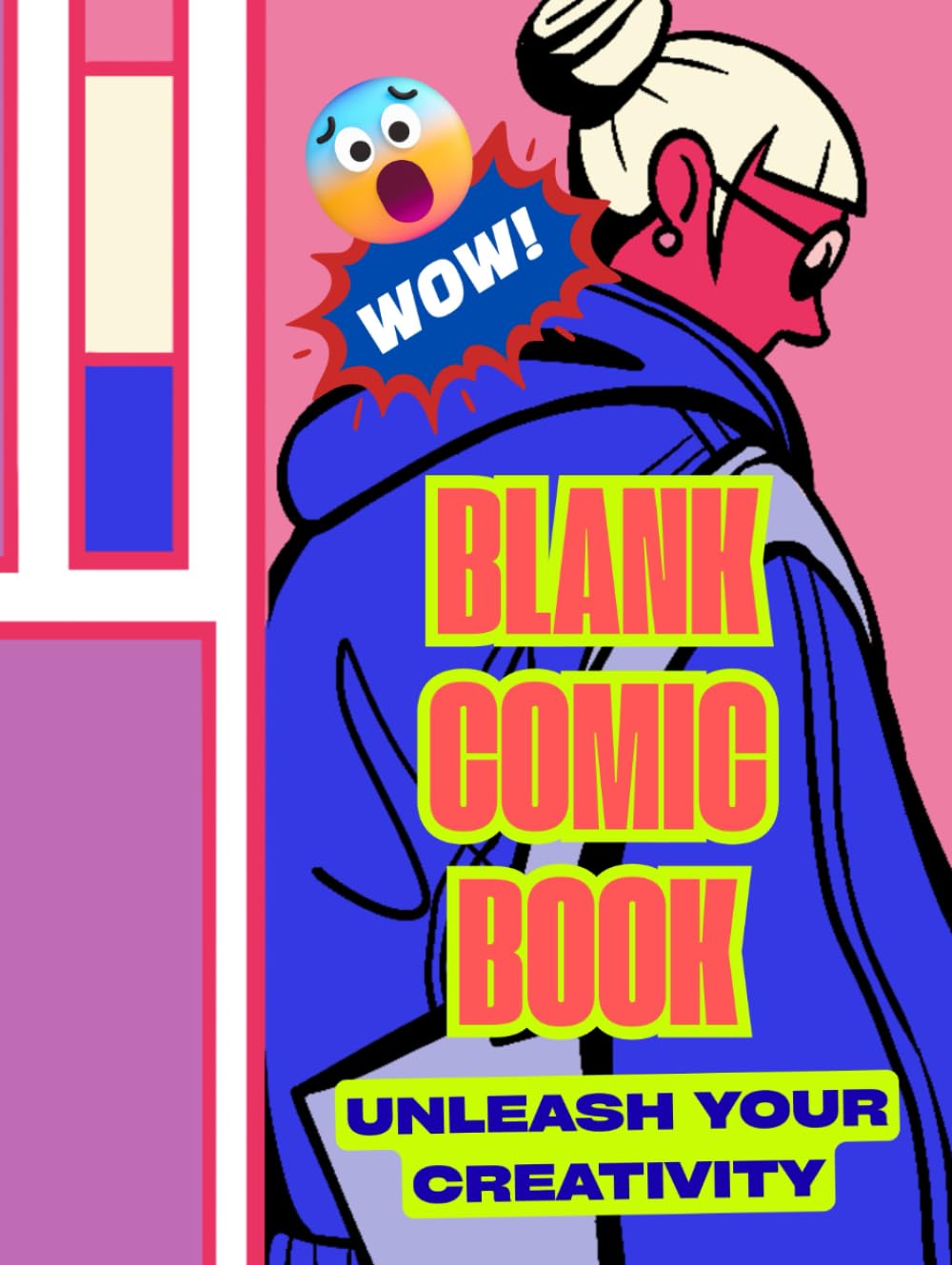 BLANK COMIC BOOK: UNLEASH YOUR CREATIVITY (Independently published)
BLANK COMIC BOOK: UNLEASH YOUR CREATIVITY (Independently published)