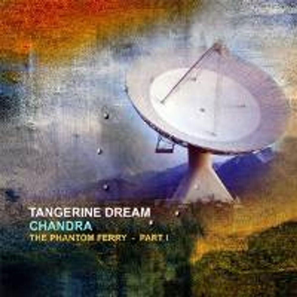 Диск CD Chandra - The Phantom Ferry Part I - Tangerine Dream
Диск CD Chandra - The Phantom Ferry Part I - Tangerine Dream