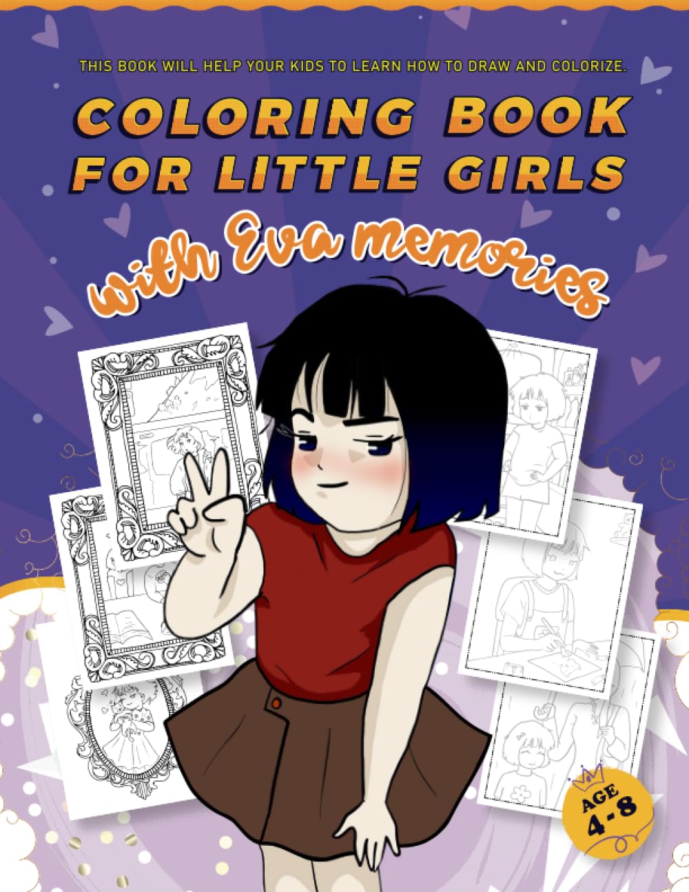 Coloring book for a little girl with EVA memories V1: 32 drawings, for your kids to learn coloring and drawing (Independently published)
Coloring book for a little girl with EVA memories V1: 32 drawings, for your kids to learn coloring and drawing (Independently published)