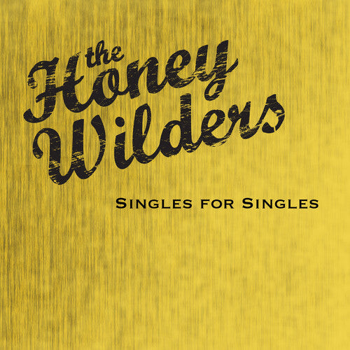 CD диск Honey Wilders: Singles for Singles
CD диск Honey Wilders: Singles for Singles