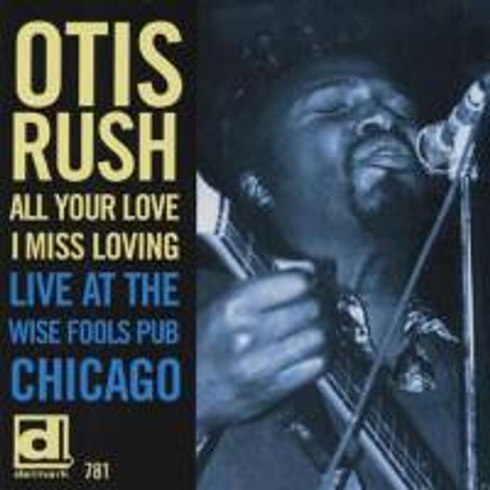Диск CD All Your Love I Miss Loving: Live At The Wise Fools Pub Chicago - Otis Rush
Диск CD All Your Love I Miss Loving: Live At The Wise Fools Pub Chicago - Otis Rush
