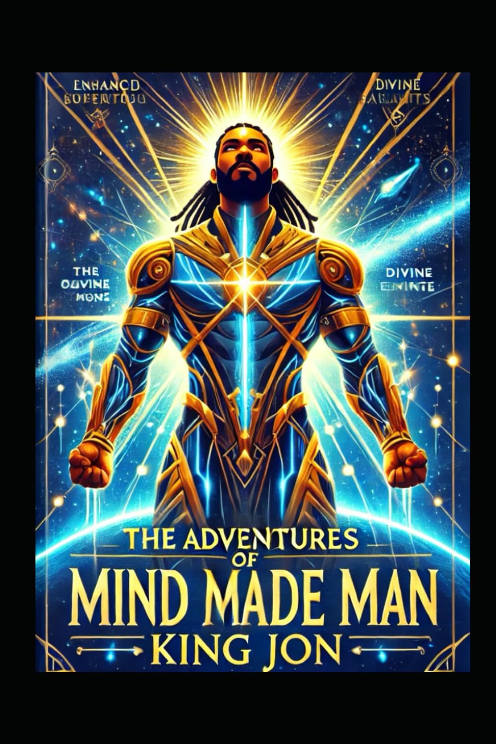 The Adventures Of Mind Made Man & Team: The Rise Of A New Christ (Independently published)
The Adventures Of Mind Made Man & Team: The Rise Of A New Christ (Independently published)