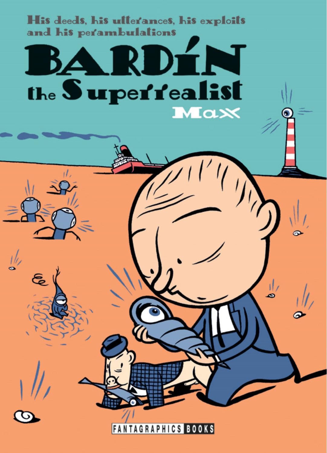 Bardin the Superrealist (Fantagraphics Books)
Bardin the Superrealist (Fantagraphics Books)