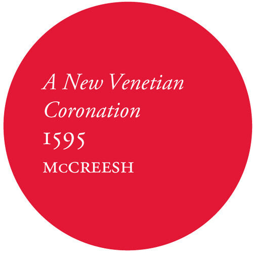 CD диск Gabrielli Consort & Players / McCreesh: New Venetian Coronation 1595 
CD диск Gabrielli Consort & Players / McCreesh: New Venetian Coronation 1595