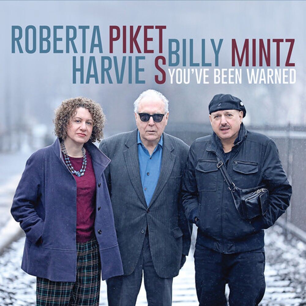 Диск CD You've Been Warned - Roberta Piket, Harvie S, Billy Mintz
Диск CD You've Been Warned - Roberta Piket, Harvie S, Billy Mintz