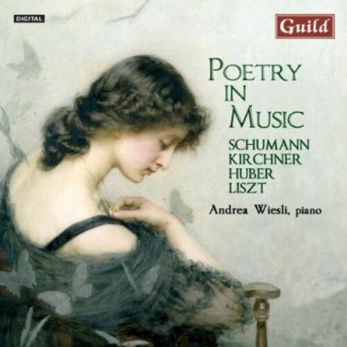 CD диск Schumann / Kirchner / Liszt / Wiesli: Poetry in Music
CD диск Schumann / Kirchner / Liszt / Wiesli: Poetry in Music