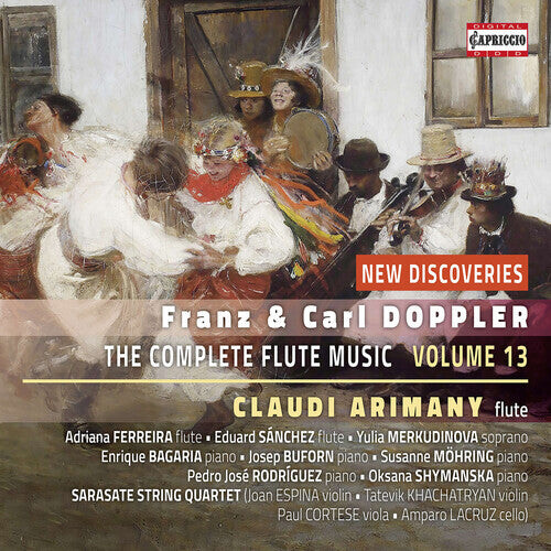 CD диск Brotons / Doppler / Arimany: Franz Doppler & Carl Doppler: The Complete Flute Music Edition, Vol. 13
CD диск Brotons / Doppler / Arimany: Franz Doppler & Carl Doppler: The Complete Flute Music Edition, Vol. 13