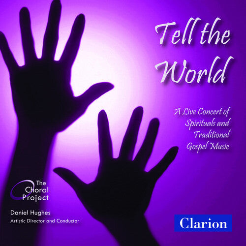 CD диск Hughes / Choral Project: Tell the World: Live Concert of Spirituals
CD диск Hughes / Choral Project: Tell the World: Live Concert of Spirituals