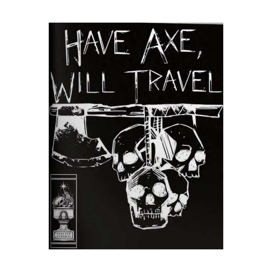 Have Axe, Will Travel, Role Playing Games (Exalted Funeral), мягкая обложка
Have Axe, Will Travel, Role Playing Games (Exalted Funeral), мягкая обложка