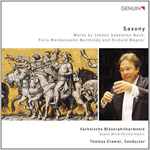 CD диск Bach / Mendelssohn / Wagner / Clamor / Saxon Wind: Saxony
CD диск Bach / Mendelssohn / Wagner / Clamor / Saxon Wind: Saxony