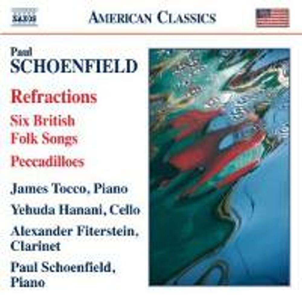 Диск CD Schoenfield: Refractions / Six British Folk Songs / Peccadilloes - Paul Schoenfield, James Tocco, Yehuda Hanani, Alexander Fiterstein
Диск CD Schoenfield: Refractions / Six British Folk Songs / Peccadilloes - Paul Schoenfield, James Tocco, Yehuda Hanani, Alexander Fiterstein