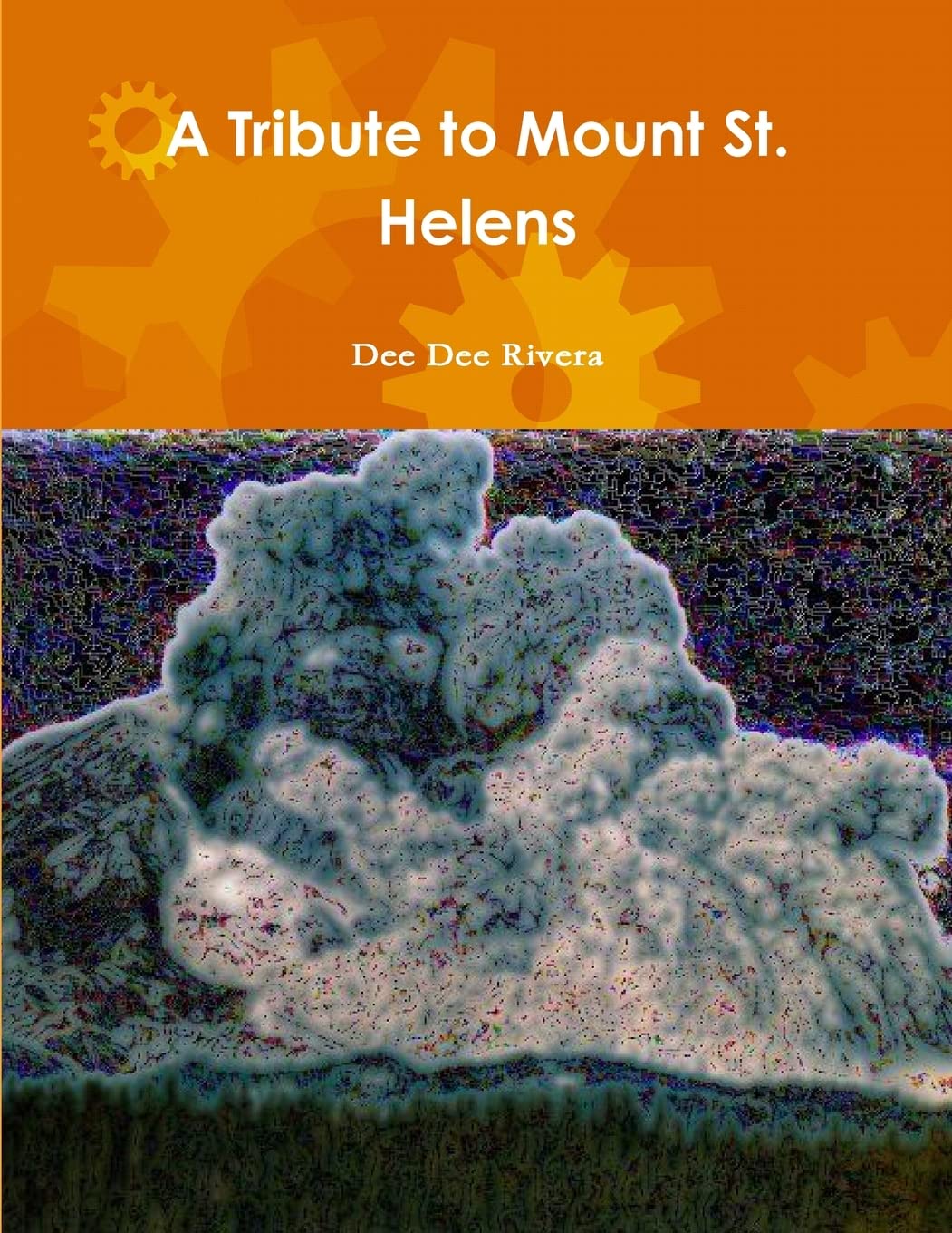A Tribute to Mount St. Helens (Lulu.com)
A Tribute to Mount St. Helens (Lulu.com)
