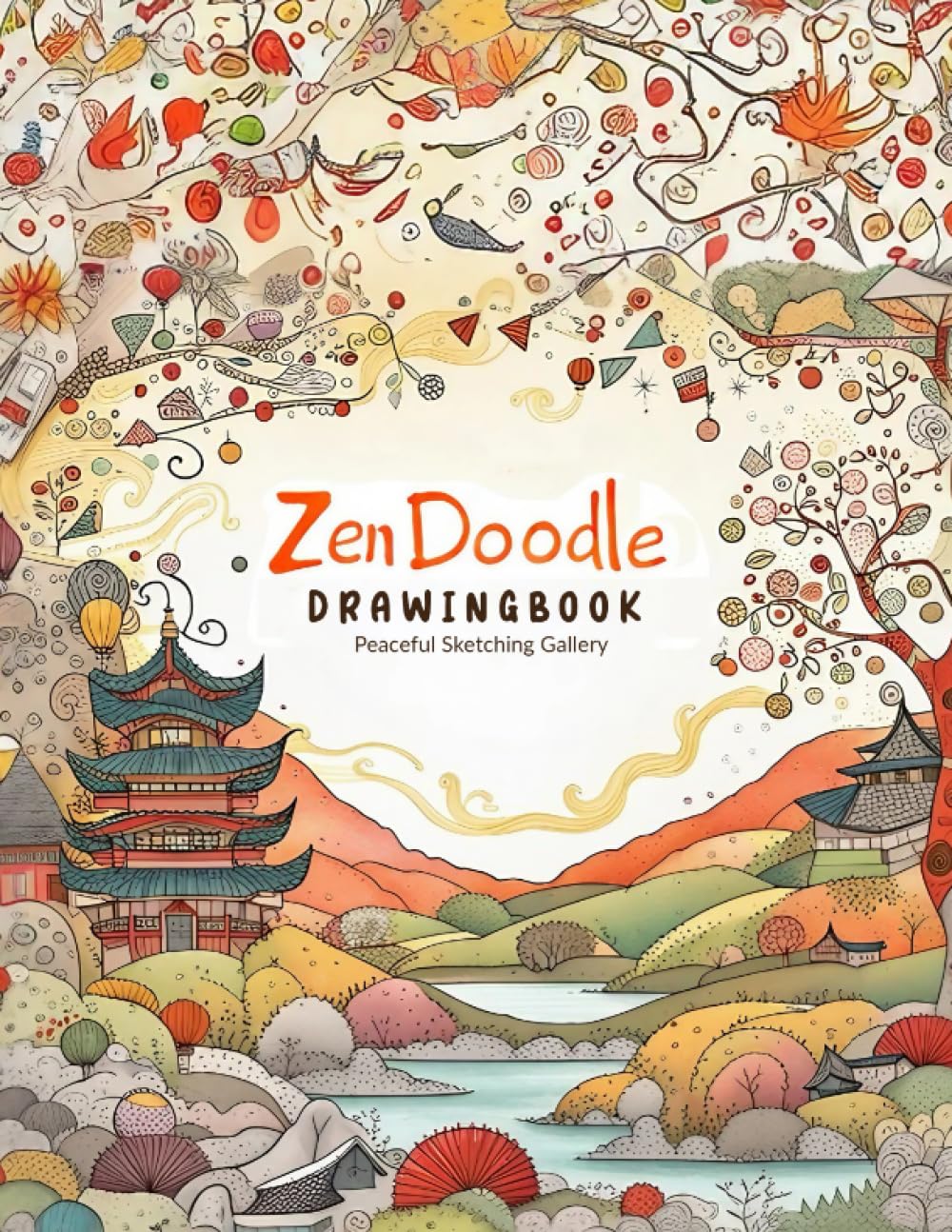 Zen Doodle Drawingbook: Peaceful Sketching Gallery (Independently published)
Zen Doodle Drawingbook: Peaceful Sketching Gallery (Independently published)