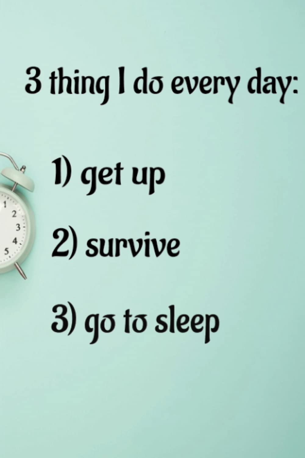 3 Things I do every day (Independently published)
3 Things I do every day (Independently published)