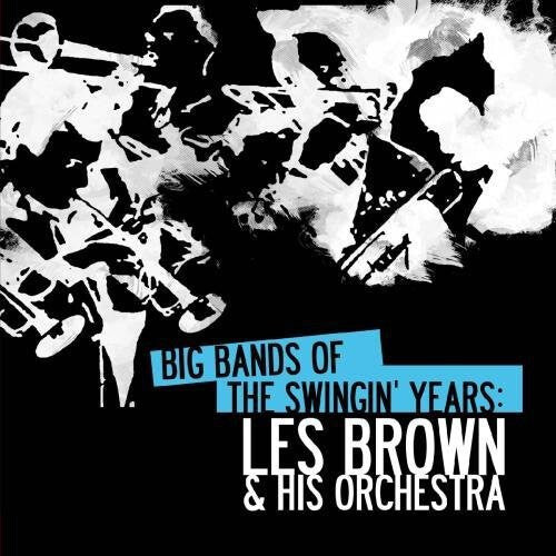 CD диск Brown, Les: Big Bands Swingin Years: Les Brown
CD диск Brown, Les: Big Bands Swingin Years: Les Brown