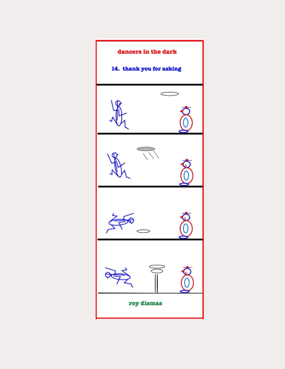 dancers in the dark - 14. thank you for asking (Independently published)
dancers in the dark - 14. thank you for asking (Independently published)