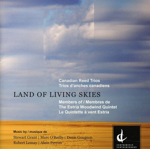 CD диск Grant / Oreilly / Gougeon / Perron / Bettez: Land of Living Skies
CD диск Grant / Oreilly / Gougeon / Perron / Bettez: Land of Living Skies